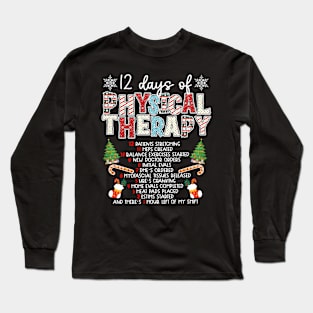 12 days of Physical Therapist Christmas Long Sleeve T-Shirt